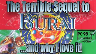 The Terrible Sequel to Burai... and why I love it! (PC-98 Paradise) with MSX2 and Burai 2 TurboGrafX