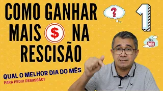 Qual o melhor dia do mês pra pedir demissão? Como ganhar mais $ na rescisão - 01/03