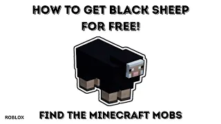 How To Get The Black Sheep in Find The Minecraft Mobs (Roblox)