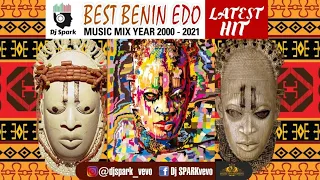 EDO BENIN MEGA MIX YEAR 2000-2021| Best Latest Hit Edo Music Mix WONDERFUL TWINS | AKOBE | DJ SPARK