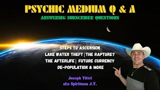 Psychic Medium Q & A ⚠️ The Afterlife, Future Currency, Rapture & More