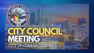 City of Corpus Christi | City Council Meeting May 21, 2024