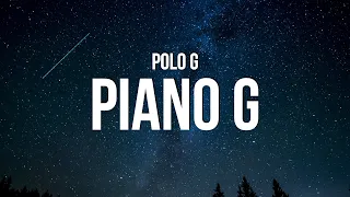 Polo G - Piano G (Lyrics)