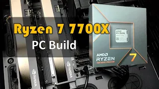 AMD Ryzen 7 7700X PC Build