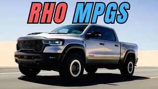 2025 Ram 1500 RHO fuel economy MPG Powertrain comparison to TRX Does Ram have some surprises?