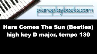Here Comes The Sun, high key D major, tempo 130  (Beatles Cover) Playback Instrumental Demo