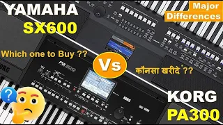 Yamaha Vs Korg || Yamaha SX600 Vs Korg PA300 Keyboard Comparison || Major Differences || Must Watch