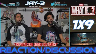 What If...? 1x9 REACTION..."the Watcher Broke His Oath?"