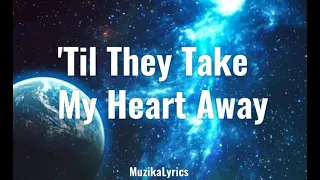 'Til They Take My Heart Away - version of GIGI DE LANA