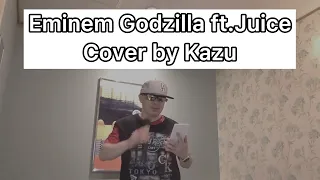 Godzilla  - 〔Eminemの世界最速ラップにチャレンジ〕cover by Kazu