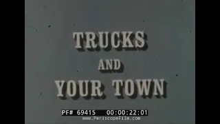 ”TRUCKS AND YOUR TOWN” 1964 RINGSBY SYSTEM TRUCK LINES PROMO FILM    TRUCKS & TRUCKING  69415