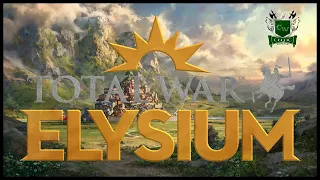 Total War: Elysium!