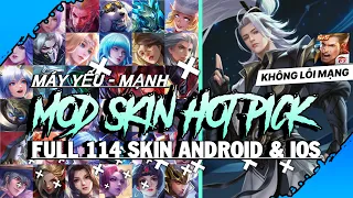 Mod Full 114 Skin Hot Pick Ver7 (iOS+Android) Mùa 2 2023 Liên Quân Mobile- P MOD LQ Sau Update 8/6