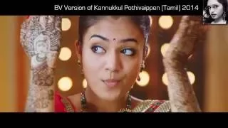 BV cover (fandub) of “Kannukkul Pothivaippen” (Tamil) from Thirumanam Ennum Nikkah (2014)