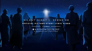 for KING + COUNTRY - Silent Night | Official Picture-Story Lyric Video | SCENE 06