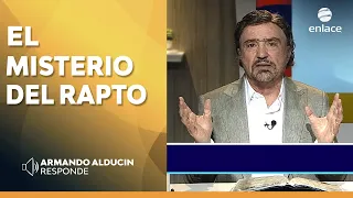 El MISTERIO del rapto de la Iglesia - Armando Alducin responde - Enlace TV