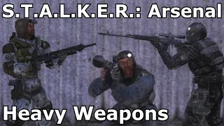 S.T.A.L.K.E.R.: Arsenal #4 - Sniper Rifles & Heavy Weapons