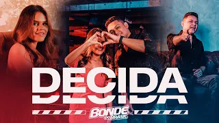 Bonde do Brasil - Decida (clipe oficial)