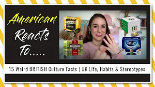 American Reacts To 15 Weird BRITISH Culture Facts UK Life Habits Stereotypes | V365