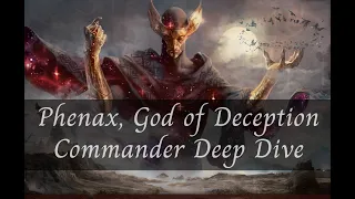 Phenax, God of Deception: Commander Deep Dive