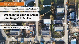 Drohnenflug über das Areal „Am Bergle“ in Schlier