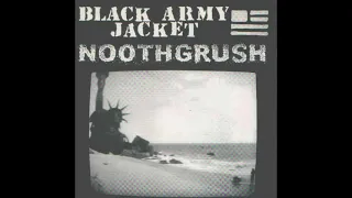 Black Army Jacket / Noothgrush - Split 7" (Full EP)