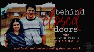 Behind Closed Doors    the Turpin Family Ep 2