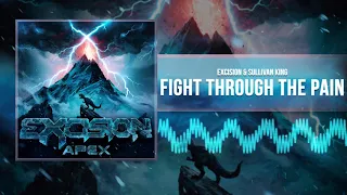 Excision & Sullivan King - Fight Through The Pain (Official Audio)