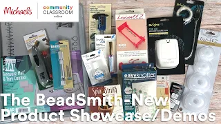 Online Class: The BeadSmith-New Product Showcase/Demos | Michaels