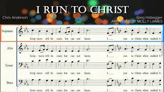 I Run to Christ | SATB | Soprano