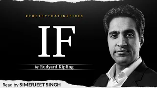 If by Rudyard Kipling | Inspirational Poem read by Simerjeet Singh | Poetry That Inspires Series