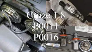 Chevy Cruze 1.8 P0011 P0016 VVT Sprocket, Solenoid, Sensor fix￼