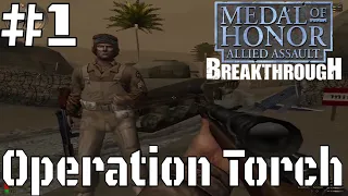 Medal of Honor : Allied Assault Breakthrought #1 - Operation Torch