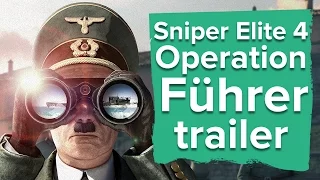 Sniper Elite 4: Target Fuhrer gameplay trailer