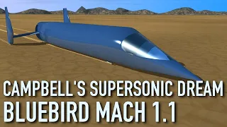 Bluebird Mach 1.1 / CN8 - Donald Campbell's Supersonic Dream