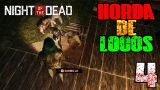 LA PRIMERA HORDA!! | NIGHT OF THE DEAD EP. 4 | GAMEPLAY ESPAÑOL