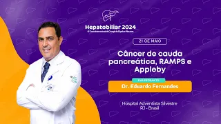 Câncer cauda pancreática: Ramps e Appleby - Dr. Eduardo Fernandes