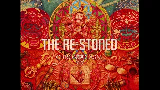 THE RE-STONED - Chronoclasm (Full New Album 2017)