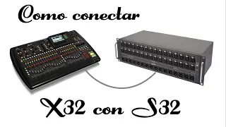 Como Conectar la snake digital S32 a la Behrigner X32