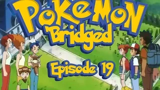 Pokemon 'Bridged Episode 19: Family - Elite3