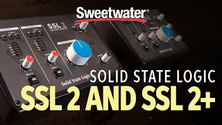 Solid State Logic SSL2 and SSL2+ USB Audio Interfaces Overview