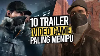 10 Trailer GAME Yang Menipu Banyak Orang