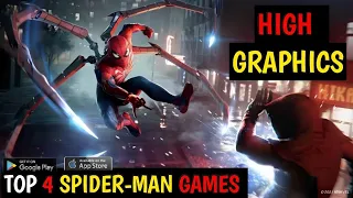 Top 4 High Graphics Spiderman Games For (Android/IOS) In 2023 | Best High Graphics Spider-Man Games