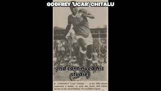 Zambian Sports|Godfrey Ucar Chitalu|Brief History