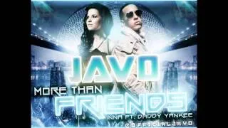 Inna Ft Daddy Yankee - More Than Friends (JAVO Remix)