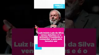 Lula vence eleições e é o primeiro Presidente a comandar o país pela terceira vez @shorts