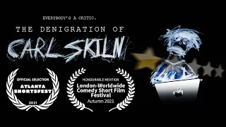 The Denigration of Carl Skiln - Dark Comedy Short Film