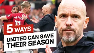 5 Ways Manchester United Can Save Their Season...