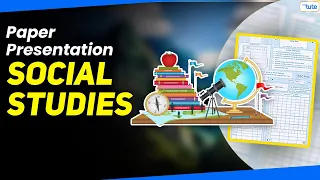 Social Studies Paper Presentation Tips | Social Studies Presentation | Social Studies | Letstute