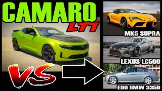 CAMARO 10 SPEED LT1 VS E90 BMW 335D - LEXUS LC500 - 2021 TOYOTA SUPRA MK5